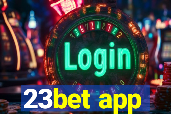 23bet app